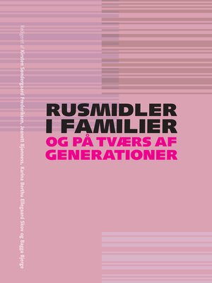 cover image of Rusmidler i familier og på tværs af generationer